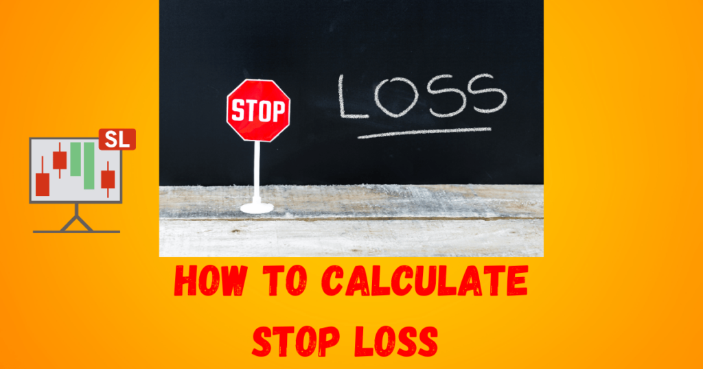 How to Calculate Stop Loss How to Calculate Stop Loss