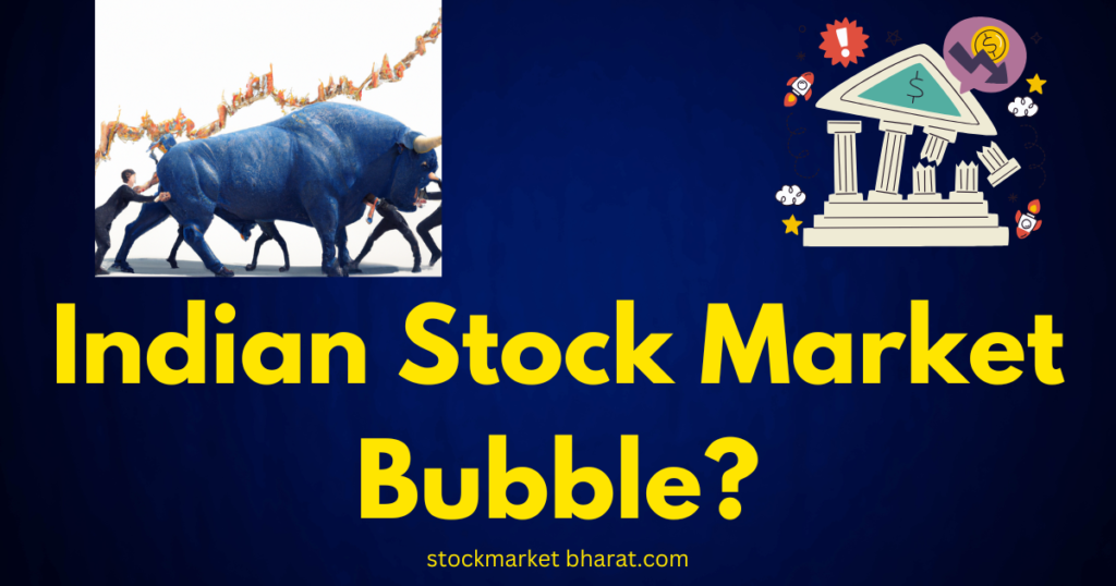 Indian Stock Market Bubble Indian Stock Market Bubble