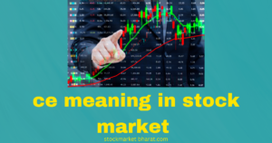 ce meaning in stock market