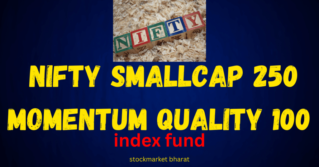 NIFTY SMALLCAP 250 MOMENTUM QUALITY 100 NIFTY SMALLCAP 250 MOMENTUM QUALITY 100